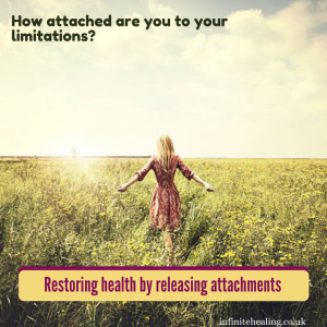 Restoring Health By Releasing Attachments